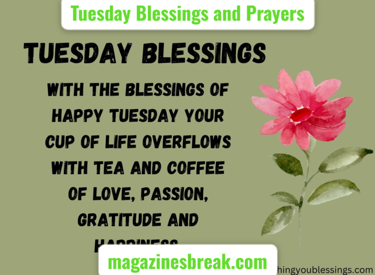 Tuesday Blessings and Prayers