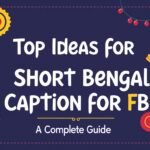 Top Ideas for Short Bengali Caption for FB